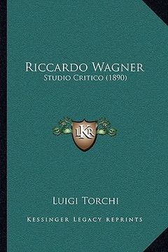 portada riccardo wagner: studio critico (1890) (en Inglés)