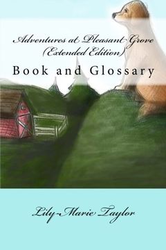 portada Adventures at Pleasant Grove (Extended Edition): Book and Glossary