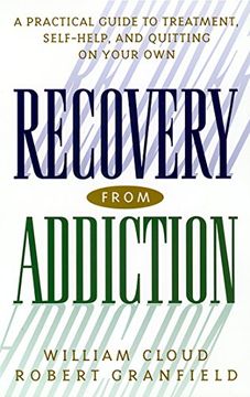 portada Recovery From Addiction: A Practical Guide to Treatment, Self-Help, and Quitting on Your own (in English)
