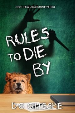 portada Rules to Die By: A Matthew Diggerson Mystery (en Inglés)