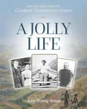 portada A Jolly Life: The Life and Times of Charles Theophilus Hahn (en Inglés)