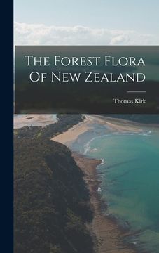 portada The Forest Flora Of New Zealand (en Inglés)