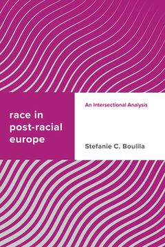 portada Race in Post-racial Europe: An Intersectional Analysis