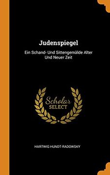 portada Judenspiegel: Ein Schand- und Sittengemälde Alter und Neuer Zeit (en Inglés)