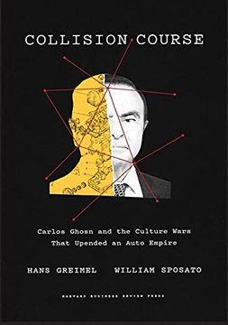 portada Collision Course: Carlos Ghosn and the Culture Wars That Upended an Auto Empire (in English)