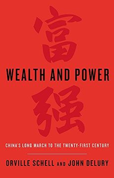 portada Wealth and Power: China's Long March to the Twenty-First Century 