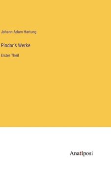 portada Pindar's Werke: Erster Theil (in German)