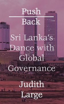 portada Push Back: Sri Lanka's Dance with Global Governance (in English)