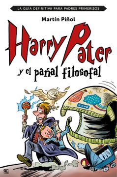 portada Harry Pater y el Pañal Filosofal: La Guía Definitiva Para Padres Primerizos