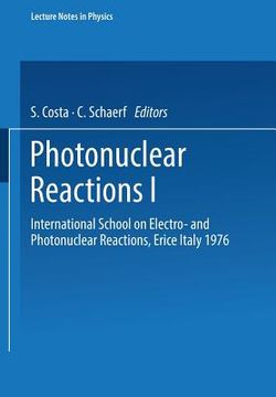 portada photonuclear reactions i: international school on electro- and photonuclear reactions, erice italy 1976 (en Inglés)