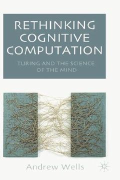 portada rethinking cognitive computation: turing and the science of the mind (in English)