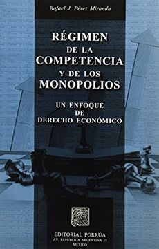 portada regimen de la competencia y de los monopolios / 1ed.