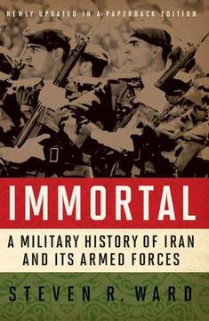 portada Immortal: A Military History of Iran and Its Armed Forces