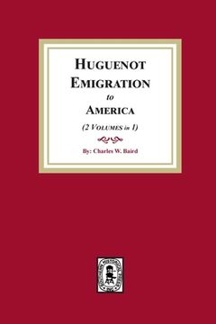 portada Huguenot Emigration to America (en Inglés)