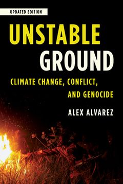 portada Unstable Ground: Climate Change, Conflict, and Genocide (en Inglés)