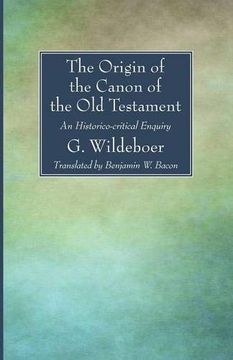 portada The Origin of the Canon of the old Testament: An Historico-Critical Enquiry (en Inglés)
