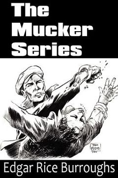 portada the mucker series; the mucker, the return of the mucker, the oakdale affair (en Inglés)