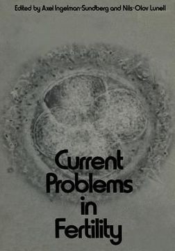 portada Current Problems in Fertility: Based on the Ifa Symposium Held in Stockholm, Sweden, April 2-4, 1970. Sponsored by Åhlen-Stiftelsen, Sven Och Dagmar (en Inglés)