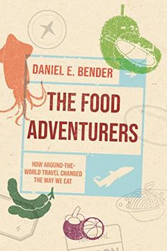 portada The Food Adventurers: How Around-The-World Travel Changed the way we eat (en Inglés)