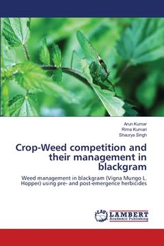 portada Crop-Weed competition and their management in blackgram (en Inglés)