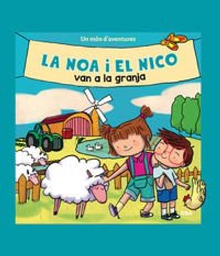 portada La Noa I El Nico Van A La Granja (INFANTIL CATALÀ)