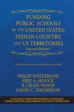 portada Funding Public Schools in the United States, Indian Country, and US Territories (Second Edition) (in English)