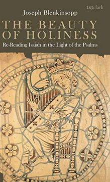 portada The Beauty of Holiness: Re-Reading Isaiah in the Light of the Psalms (en Inglés)