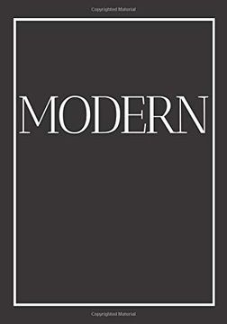 portada Modern: A Decorative Book for Coffee Tables, Bookshelves and end Tables: Stack Style Decor Books to add Home Decor to Bedrooms, Lounges and More: Book Ideal for Your own Home or as a Gift. (en Inglés)