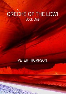 portada CRÈCHE OF THE LOWI - Book One (en Inglés)