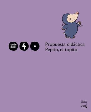 portada Propuesta Didactica Pepito, el Topito 1er Trimestre 4 Años. Torbellinos (in Spanish)
