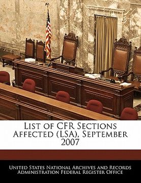 portada list of cfr sections affected (lsa), september 2007 (en Inglés)