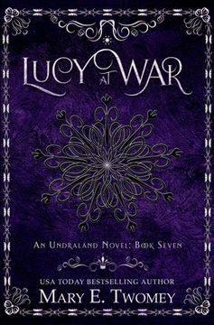 portada Lucy at War: An Undraland Blood Novel (en Inglés)