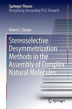 portada Stereoselective Desymmetrization Methods in the Assembly of Complex Natural Molecules (Springer Theses)