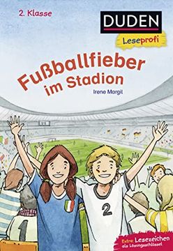 portada Leseprofi? Fußballfieber im Stadion, 2. Klasse (Duden Leseprofi 2. Klasse) (en Alemán)