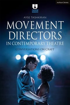 portada Movement Directors in Contemporary Theatre: Conversations on Craft