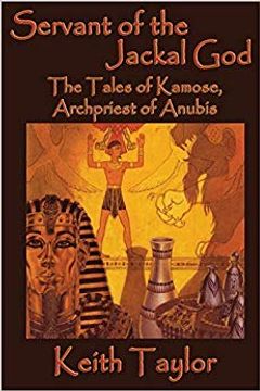 portada Servant of the Jackal God: The Tales of Kamose, Archpriest of Anubis (in English)