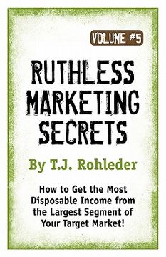 portada ruthless marketing secrets, vol. 5 (en Inglés)