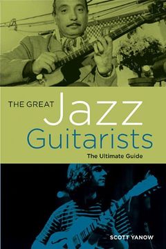 portada the great jazz guitarists: the ultimate guide (en Inglés)