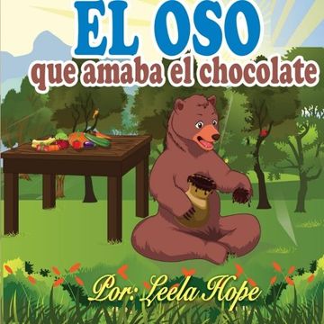 portada Libros Para Ninos En Espaol:el Oso Que Amaba El Chocolate (spanish Edition)