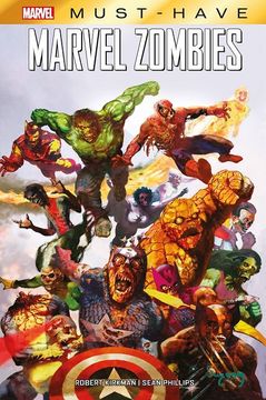 Libro Marvel Zombies Must Have, Robert Kirkman,Sean Phillips, ISBN  9788411013352. Comprar en Buscalibre
