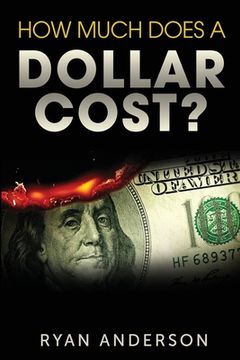 portada How Much Does A Dollar Cost? (en Inglés)