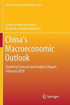 portada China's Macroeconomic Outlook: Quarterly Forecast and Analysis Report, February 2018 (Current Chinese Economic Report Series) 