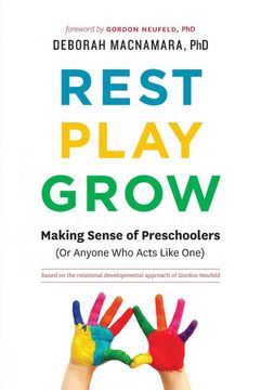 portada Rest, Play, Grow: Making Sense of Preschoolers (or Anyone who Acts Like One) (in Spanish)