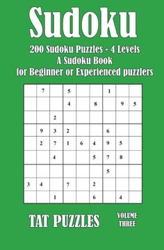 portada Sudoku: 200 Sudoku Puzzles  - 4 Levels -  A Sudoku Puzzle Book  for  Beginner or Experienced puzzlers: Volume 3