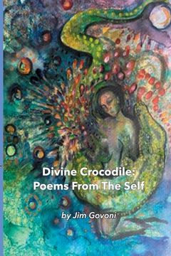 portada Divine Crocodile: Poems From The Self (en Inglés)