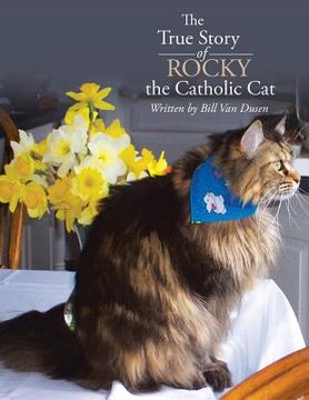 portada The True Story of Rocky the Catholic Cat (en Inglés)