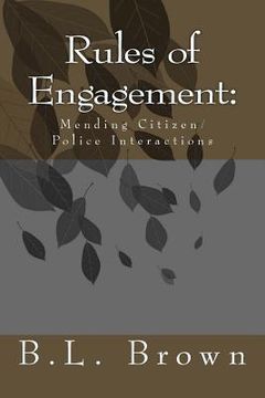 portada Rules of Engagement: : Mending Citizen/Police Interactions
