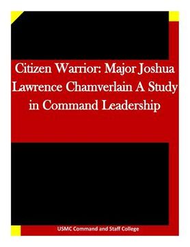 portada Citizen Warrior: Major Joshua Lawrence Chamverlain A Study in Command Leadership (en Inglés)