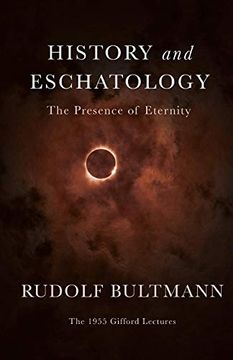 portada History and Eschatology: The Presence of Eternity (en Inglés)