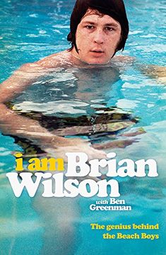 portada I am Brian Wilson: The Genius Behind the Beach Boys